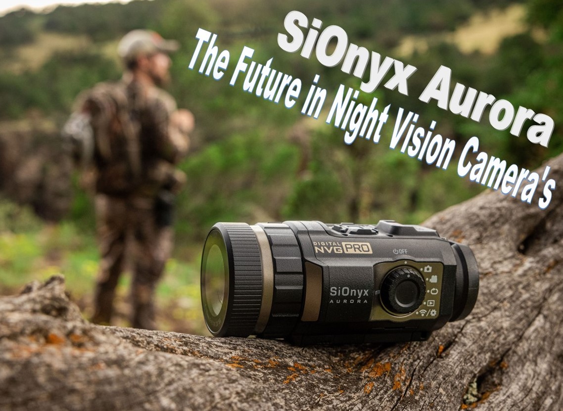 SiOnyx Aurora The Future Of Night Vision Camera s American Outdoor 